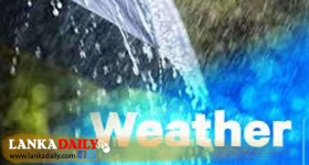 බස්නාහිර ඇතුළු දිස්ත්‍රික්ක කිහිපයකට විටින් විට වැසි